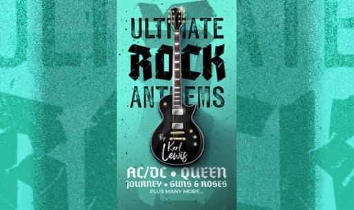 Ultimate Rock Anthems Tribute with Karl Lewis